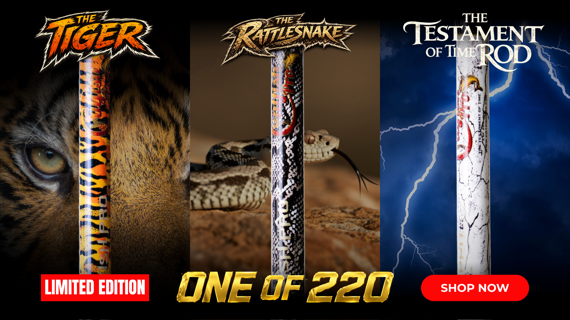 Three limited edition product sticks with tiger, rattlesnake, and lightning design, featuring 'The Tiger', 'The Rattlesnake', and 'The Testament of Time Rod' branding.